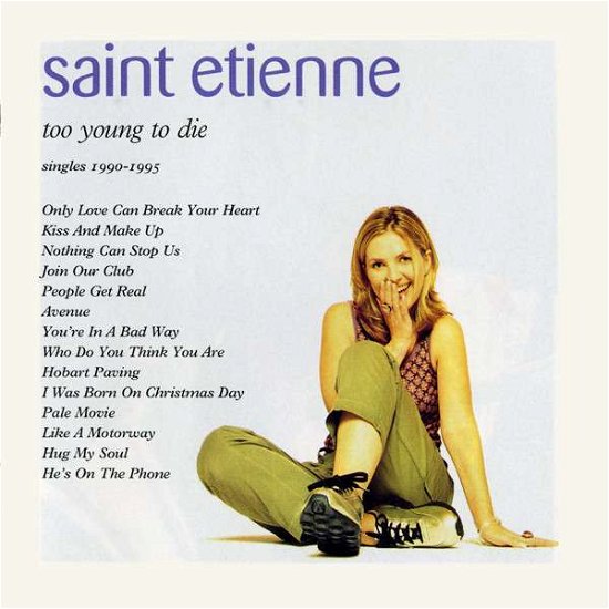 Cover for Saint Etienne · Too Young to Die: Singles 1990 (CD) (2016)