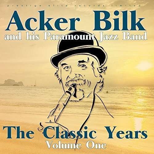 Cover for Acker Bilk &amp; His Paramount Jaz · The Classic Years Vol. 1 (CD) (2015)