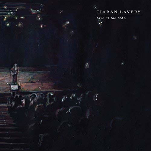 Cover for Ciaran Lavery · Live At The Mac (CD) (2017)