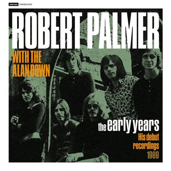 Early Years - Robert Palmer - Muziek - GREYSCALE - 5056083208104 - 28 mei 2021