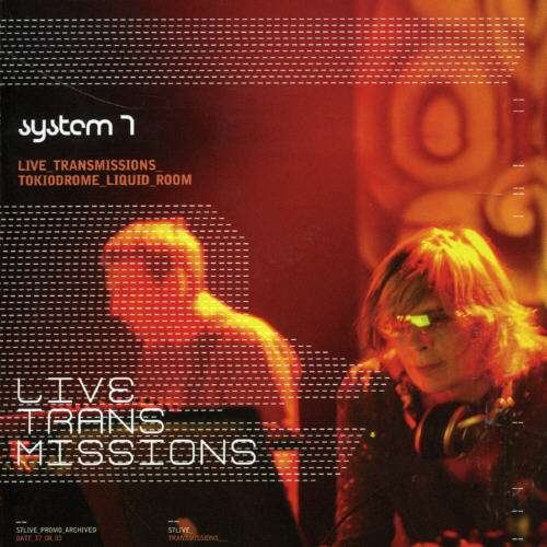 Cover for System 7 · Live Transmissions (CD) (2006)