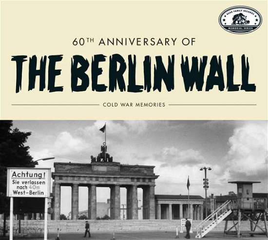 60th Anniversary Of The Berlin Wall - V/A - Música - BEAR FAMILY - 5397102176104 - 18 de junio de 2021