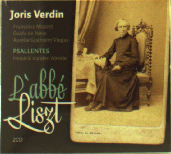 Cover for Psallentes &amp; Joris Verdin · L Abbe Liszt (CD) (2022)