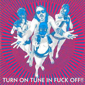 Turn on Tune in Fuck Off!! - Dragontears - Música - BAD AFRO RECORDS - 5709498209104 - 14 de diciembre de 2018