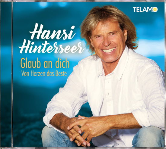 Hansi Hinterseer · Glaub An Dich: Von Herzen Das Beste (CD) (2023)