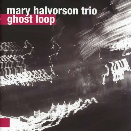 Cover for Mary Halverson · Ghost Loop (CD) (2017)