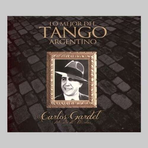 Cover for Carlos Gardel · Coleccion Lo Mejor Del Tango Argentinogardel (Musi (CD) (2012)