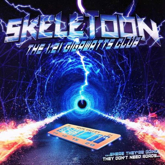 The 1.21 Gigawatts Club (Ltd.digi) - Skeletoon - Muzyka - SCARLET - 8025044040104 - 15 października 2021