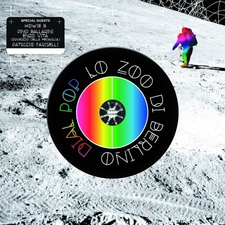 Cover for Lo Zoo Di Berlino · Lo Zoo Di Berlino - Dial Pop (feat. Howie B Rovescio Della Medaglia) (CD)