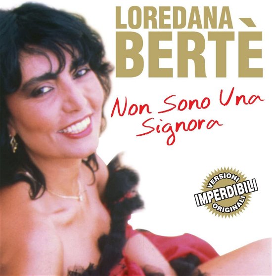 Cover for Berte' Loredana · I Grandi Successi: Non Sono Una Signora (Versioni Originali) (CD)