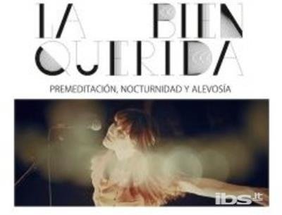 Premeditacion / Nocturnidad Y Alevosia (The Movie) - La Bien Querida - Música - ELEFANT - 8428846212104 - 20 de maio de 2016