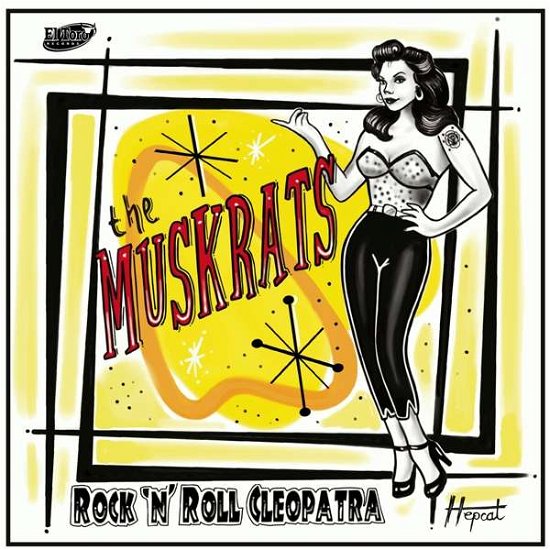Cover for Muskrats · Rock 'n' Roll Cleopatra (LP) (2019)