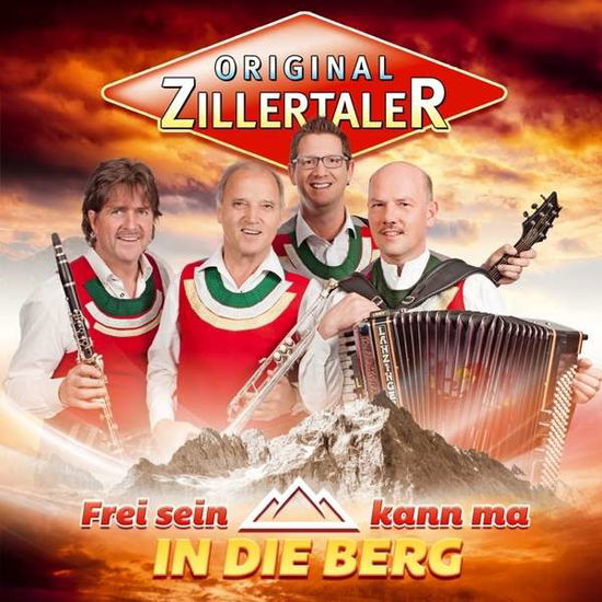 Cover for Zillertaler Original · Frei Sein Kann Ma in Die Berg (CD) (2015)