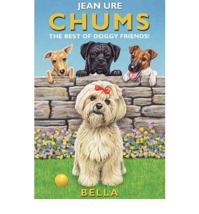 Cover for Jean Ure · Bella - Chums (Paperback Book) (2001)