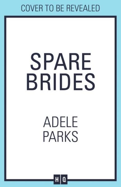 Cover for Adele Parks · Spare Brides (Paperback Book) (2022)