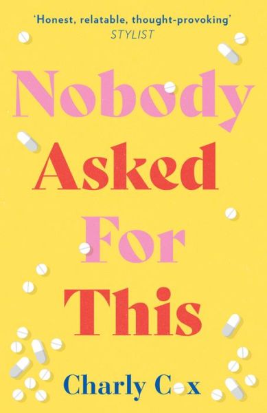 Cover for Charly Cox · Nobody Asked For This (Inbunden Bok) (2023)