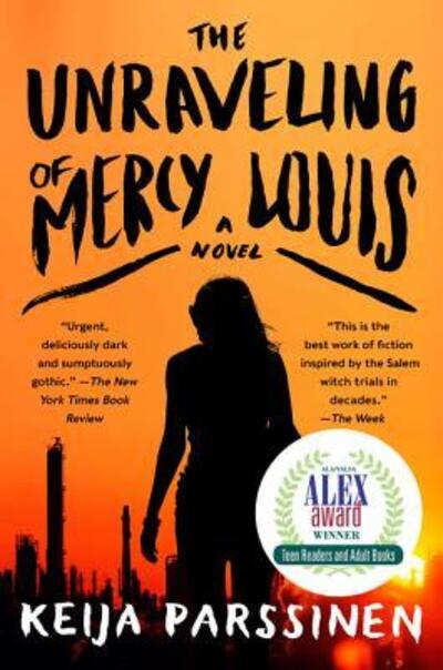 Cover for Keija Parssinen · The Unraveling of Mercy Louis: A Novel (Paperback Book) (2016)