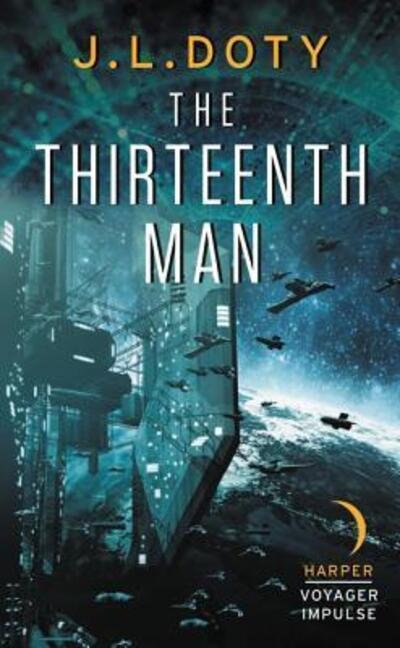 The Thirteenth Man - J.L. Doty - Livros - HarperCollins - 9780062562104 - 6 de setembro de 2016