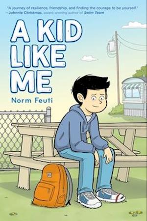 Cover for Norm Feuti · A Kid Like Me: A Graphic Novel (Paperback Book) (2026)