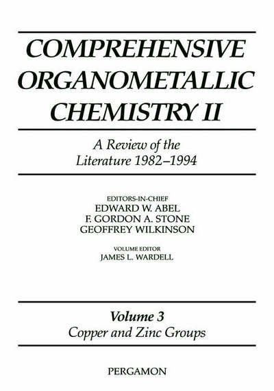 Comprehensive Organometallic Chemistry II, Volume 3: Copper and Zinc Groups - Abel Stone & Wilkinson, Stone & Wilkinson - Kirjat - Elsevier Science & Technology - 9780080423104 - tiistai 10. syyskuuta 2002
