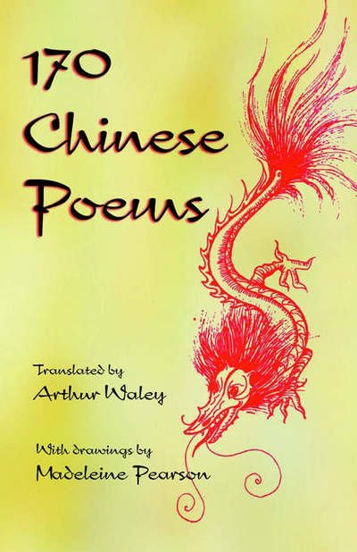 170 Chinese Poems - Arthur Waley - Kirjat - Little, Brown Book Group - 9780094677104 - maanantai 23. maaliskuuta 1987