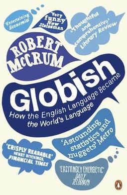 Cover for Robert McCrum · Globish: How the English Language became the World's Language (Pocketbok) (2011)