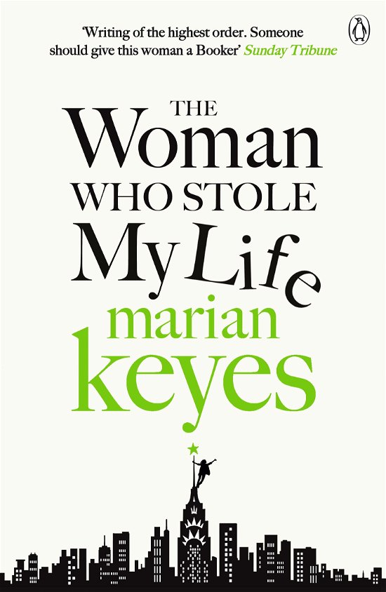 The Woman Who Stole My Life: British Book Awards Author of the Year 2022 - Marian Keyes - Bøker - Penguin Books Ltd - 9780141043104 - 21. mai 2015