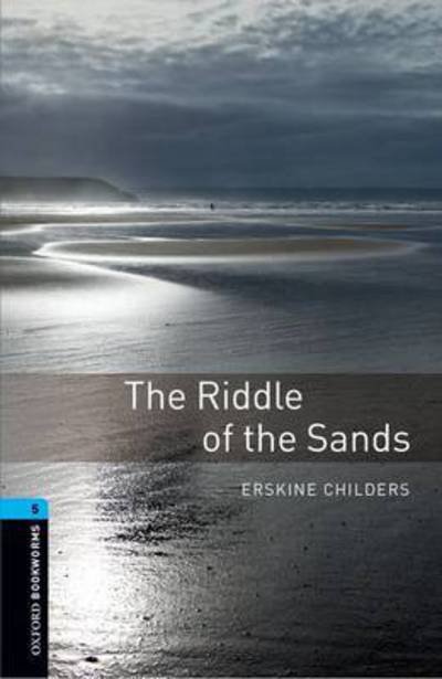 Oxford Bookworms Library: Level 5:: The Riddle of the Sands Audio Pack - Oxford Bookworms Library - Erskine Childers - Böcker - Oxford University Press - 9780194638104 - 2 juni 2016