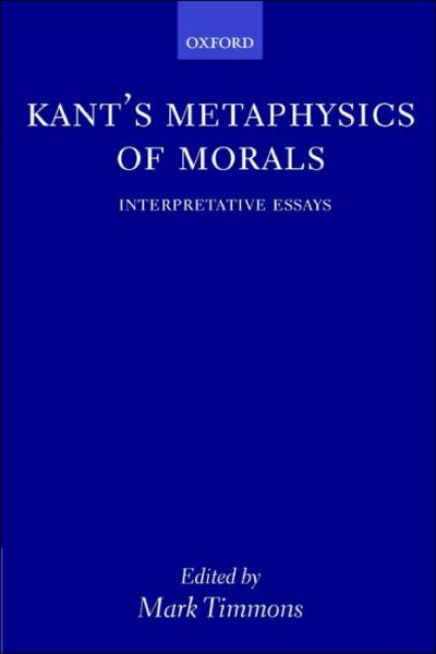 Cover for Timmons · Kant's Metaphysics of Morals: Interpretative Essays (Paperback Bog) (2002)