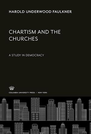Cover for Harold Underwood Faulkner · Chartism and the Churches (N/A) (1968)