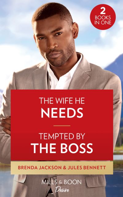 Cover for Brenda Jackson · The Wife He Needs / Tempted By The Boss: The Wife He Needs / Tempted by the Boss (Texas Cattleman's Club: Rags to Riches) (Paperback Book) (2020)