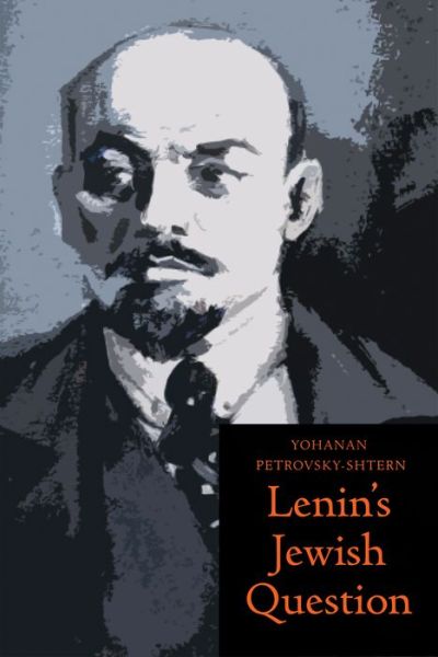 Cover for Yohanan Petrovsky-Shtern · Lenin's Jewish Question (Hardcover Book) (2010)