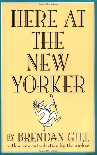 Here at the New Yorker - Brendan Gill - Bøker - Da Capo Press - 9780306808104 - 22. august 1997