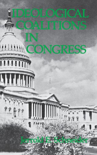 Cover for Jerrold E. Schneider · Ideological Coalitions in Congress - Contributions in Political Science (Hardcover Book) [First edition] (1979)