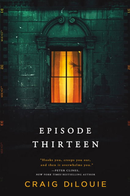 Cover for Craig DiLouie · Episode Thirteen (Pocketbok) (2023)