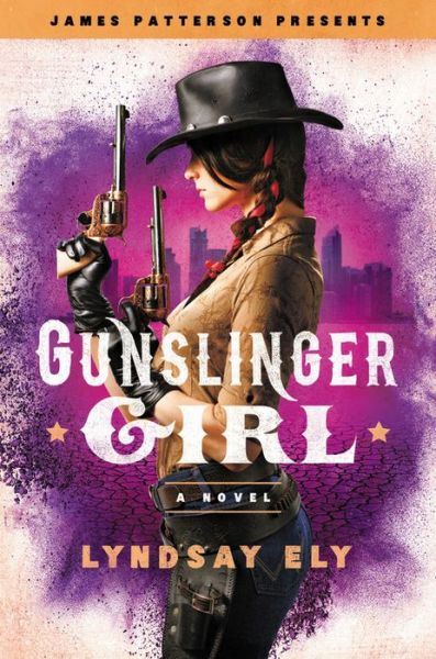 Cover for Lyndsay Ely · Gunslinger Girl (Hardcover Book) (2018)