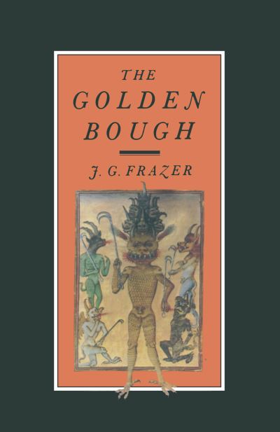 Cover for J.G. Frazer · The Golden Bough: A Study in Magic and Religion (Gebundenes Buch) [Abridged edition] (1990)