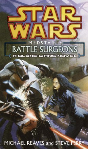 Cover for Steve Perry · Medstar I: Battle Surgeons (Star Wars: Clone Wars Novel) (Pocketbok) [Reissue edition] (2004)