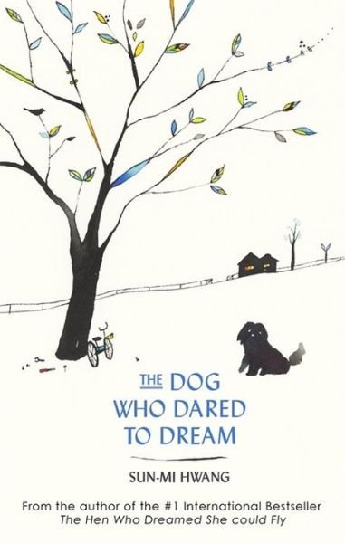 Cover for Sun-mi Hwang · The Dog Who Dared to Dream (Paperback Book) (2016)
