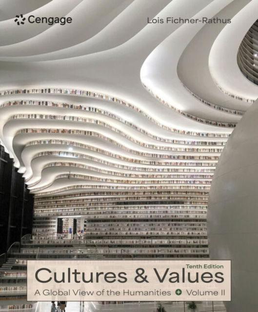 Cover for Fichner-Rathus, Lois (College of New Jersey) · Cultures and Values: A Global View of the Humanities, Volume II (Paperback Book) (2025)