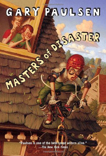 Cover for Gary Paulsen · Masters of Disaster (Paperback Book) (2011)