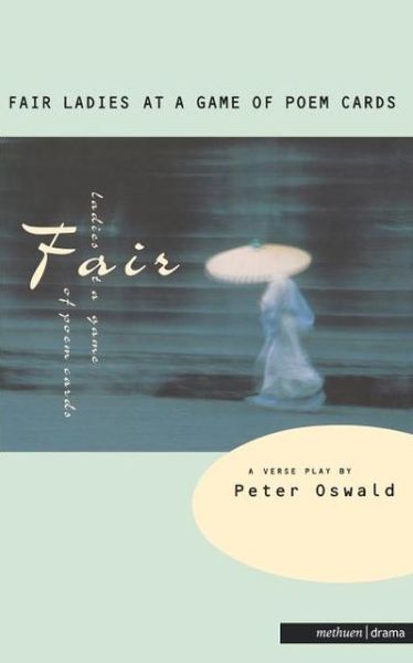 Cover for Peter Oswald · Fair Ladies At A Game Of Poem Cards - Modern Plays (Paperback Book) (1997)