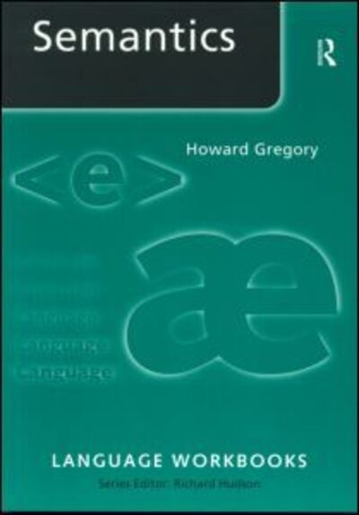 Cover for Howard Gregory · Semantics - Language Workbooks (Paperback Book) (1999)