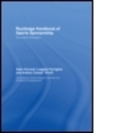 Cover for Ferrand, Alain (University of Lyon, France) · Routledge Handbook of Sports Sponsorship: Successful Strategies (Hardcover Book) (2006)