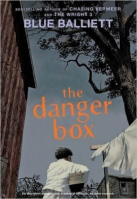 Cover for Blue Balliett · The Danger Box (Paperback Bog) [Reprint edition] (2012)
