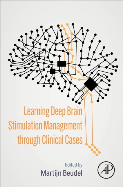 Cover for Beudel, Martijn (Amsterdam University Medical Centers) · Learning Deep Brain Stimulation Management through Clinical Cases (Pocketbok) (2024)