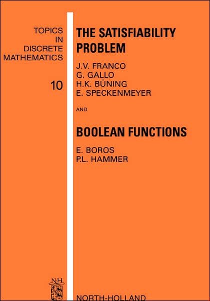 Cover for Franco · The Satisfiability Problem and Boolean Functions - Topics in Discrete Mathematics (Innbunden bok) (1999)