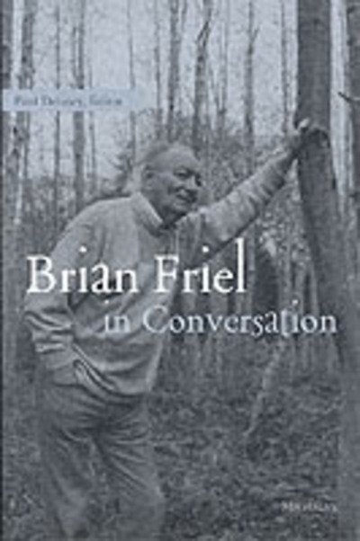 Cover for Brian Friel · Brian Friel in Conversation - Theater: Theory / Text / Performance (Gebundenes Buch) (2000)