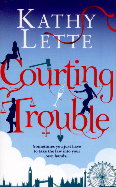 Cover for Kathy Lette · Courting Trouble (Paperback Book) (2015)