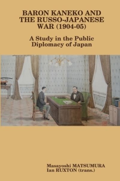 Cover for Masayoshi Matsumura · Baron Kaneko and the Russo-Japanese War (Paperback Book) (2008)